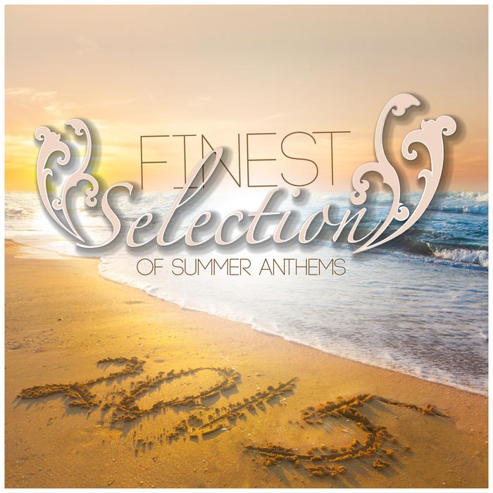 Finest Selection Of Summer Anthems [2015]