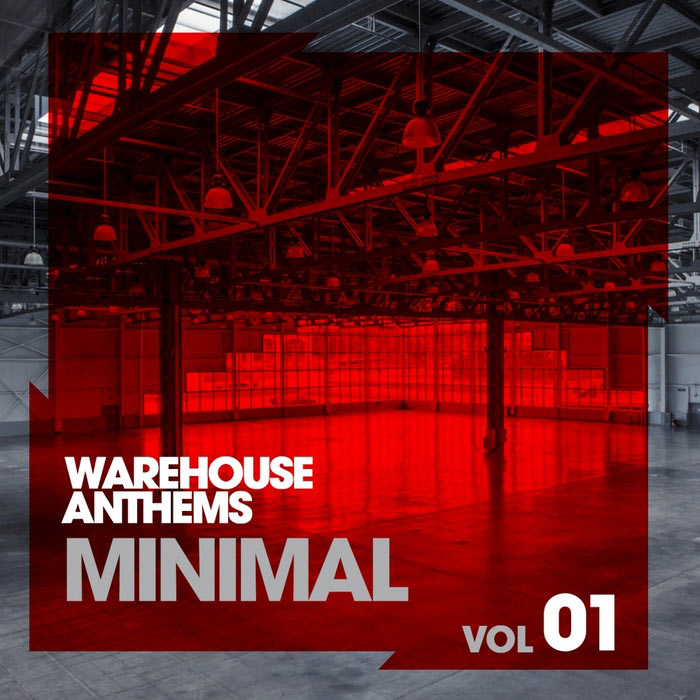 Warehouse Anthems: Minimal (Vol. 1) [2013]