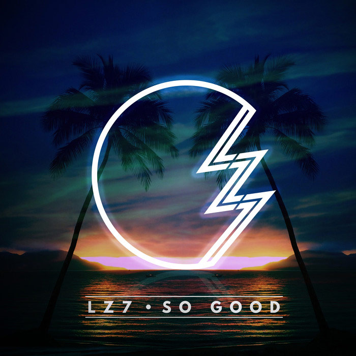 Lz7 - So Good (Remixes) [2015]
