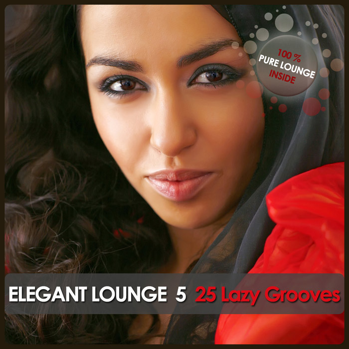 Elegant Lounge 5 (25 Lazy Grooves) [2011]