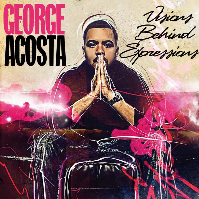 George Acosta - Visions Behind Expressions [2011]