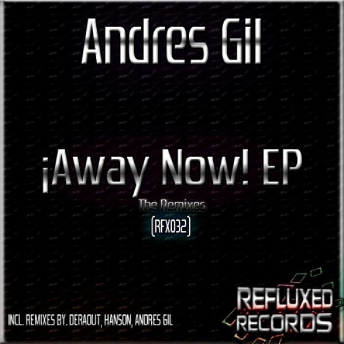 Andres Gil - Away Now EP (The remixes) [2012]