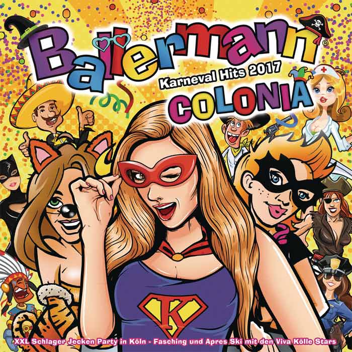 Ballermann Colonia - Karneval Hits 2017 - XXL Schlager Jecken Party in Koln - Fasching und Apres Ski mit den Viva Kolle Stars [2017]