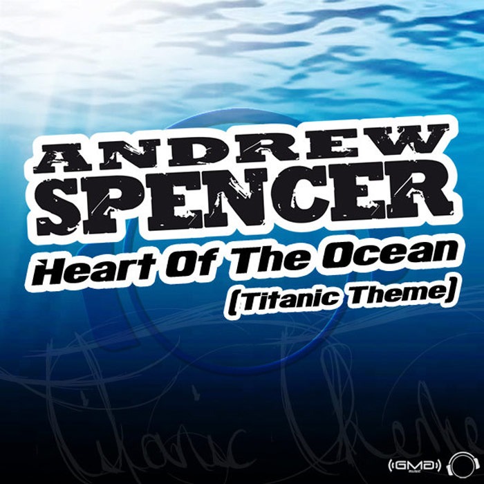 Andrew Spencer - Heart Of The Ocean [2010]