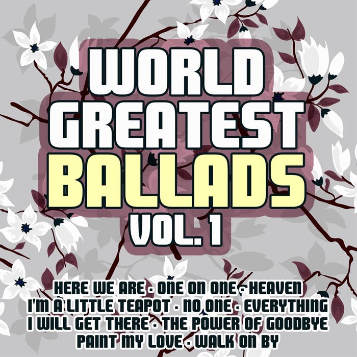World Greatest Ballads (Vol. 1) [2013]