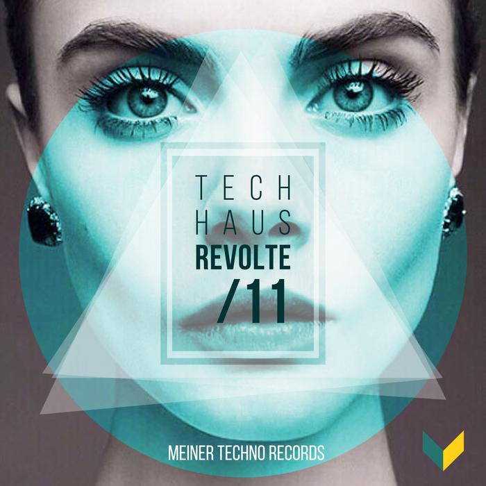Tech-Haus Revolte 11 [2017]