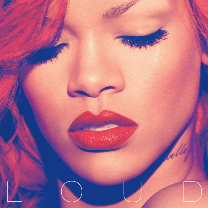 Rihanna - Loud [2010]