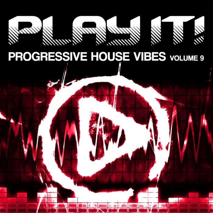 Play It! Progressive House Vibes (Vol. 9)