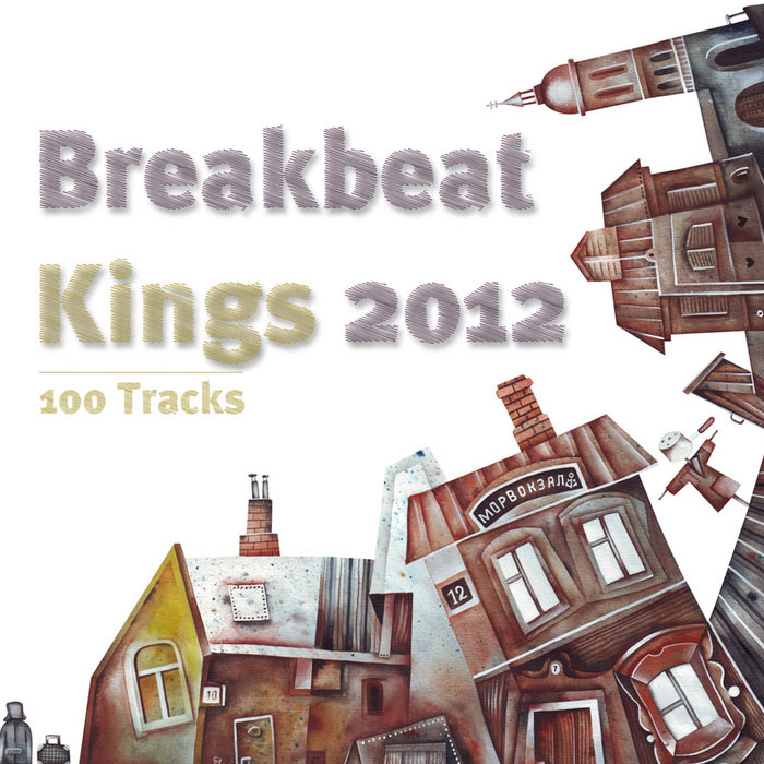 Breakbeat Kings 2012 - 100 Tracks [2012]