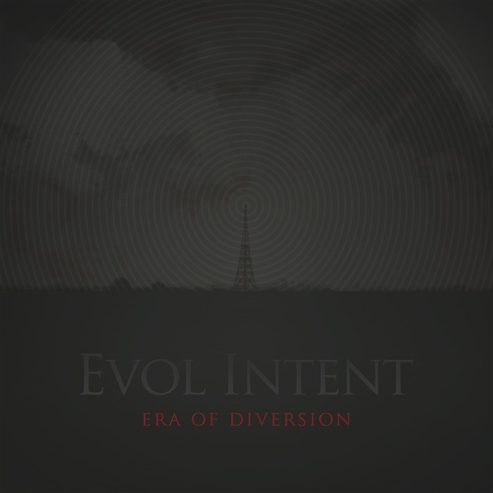Evol Intent - Era Of Diversion [2008]