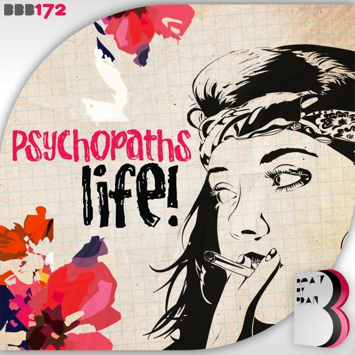 Psychopaths - Life! [2017]