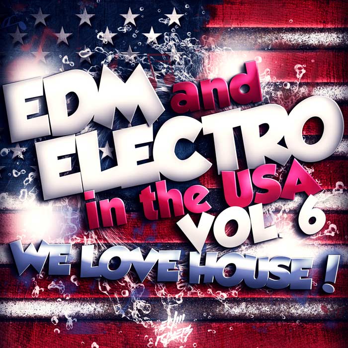 EDM And Electro In The USA (Vol. 6) [2017]