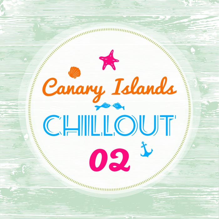 Canary Islands Chillout (Vol. 2) [2017]