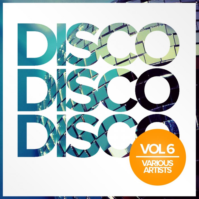 Disco Disco Disco (Vol. 6) [2017]