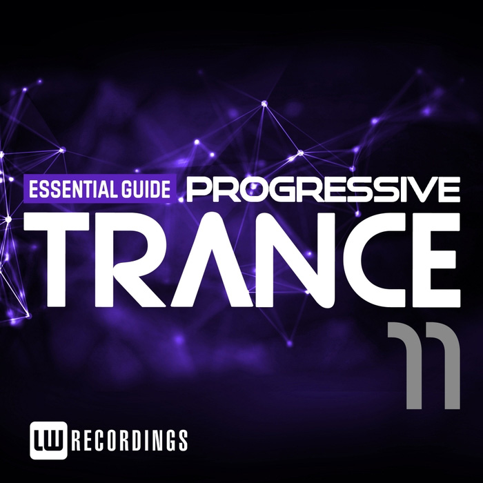 Essential Guide: Progressive Trance (Vol. 11) [2017]