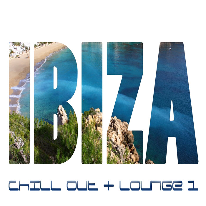 IBIZA Vol. 1 (Chill Out and Lounge) [2017]