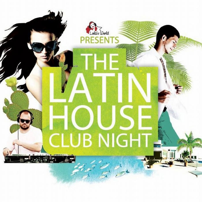 The Latin House Club Night [2013]