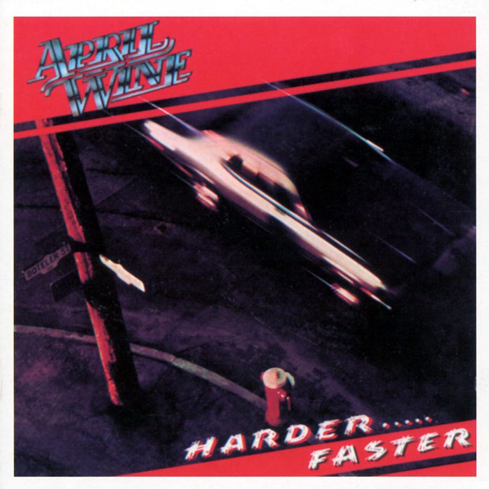 April Wine - Harder Faster [1979]