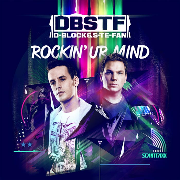 D-Block & S-te-Fan - Rockin' Ur Mind [2011]