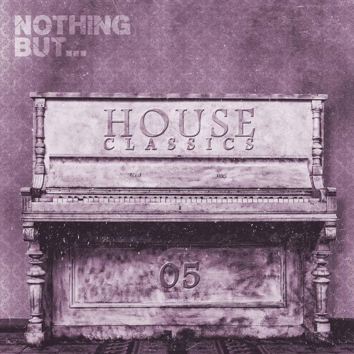 Nothing But... House Classics (Vol. 5) [2017]