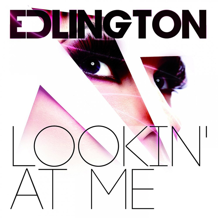 Edlington - Lookin' At Me [2013]