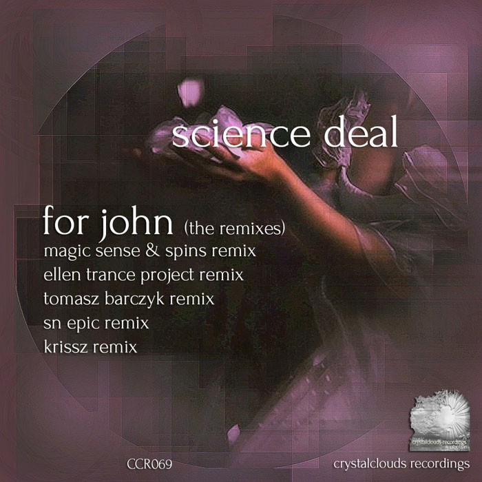 Science Deal - For John (The Remixes) [2015]