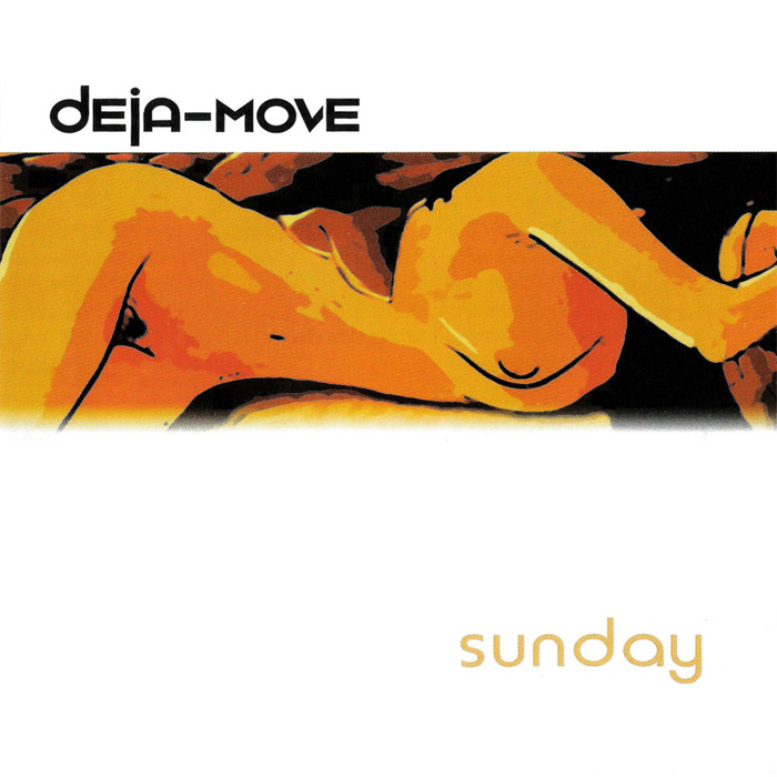 Deja-Move - Sunday [2011]