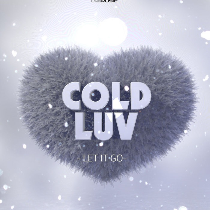 Cold Luv - Let It Go (remixes) [2014]