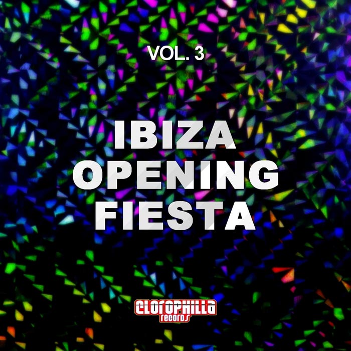 Ibiza Opening Fiesta (Vol. 3) [2017]