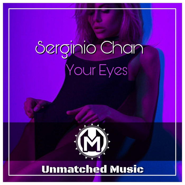 Serginio Chan - Your Eyes [2017]
