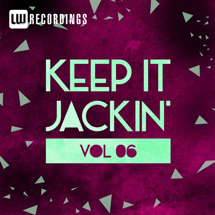 Keep It Jackin' (Vol. 6) [2017]