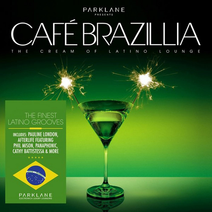Cafe Brazillia: The Cream Of Latino Lounge [2008]
