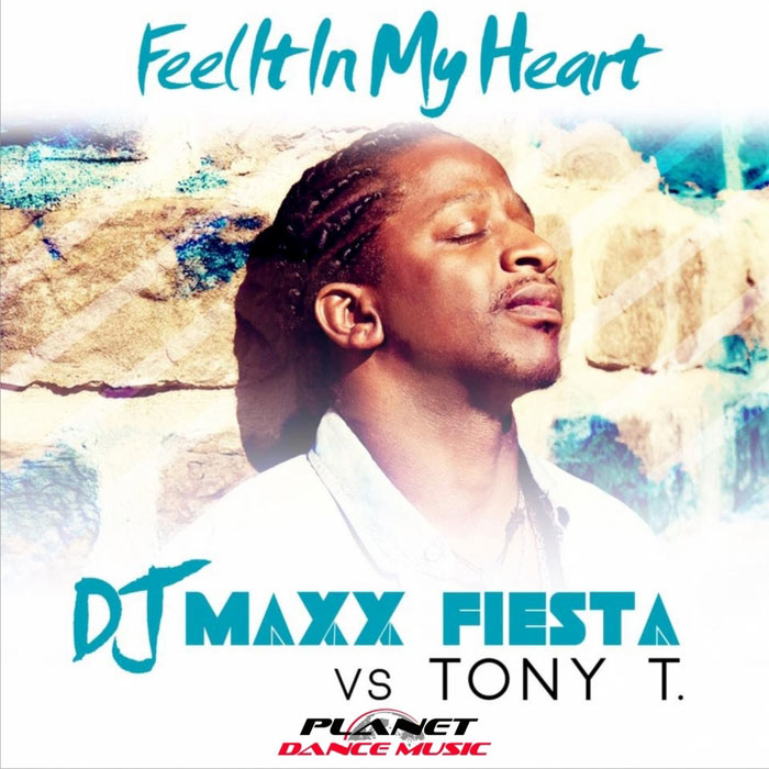 Dj Maxx Fiesta vs Tony T. - Feel It In My Heart [2013]