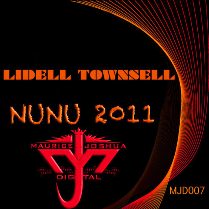Lidell Townsell - Nu Nu (2011 remixes) [2011]