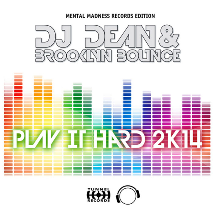 DJ Dean & Brooklyn Bounce - Play It Hard 2K14 [2014]