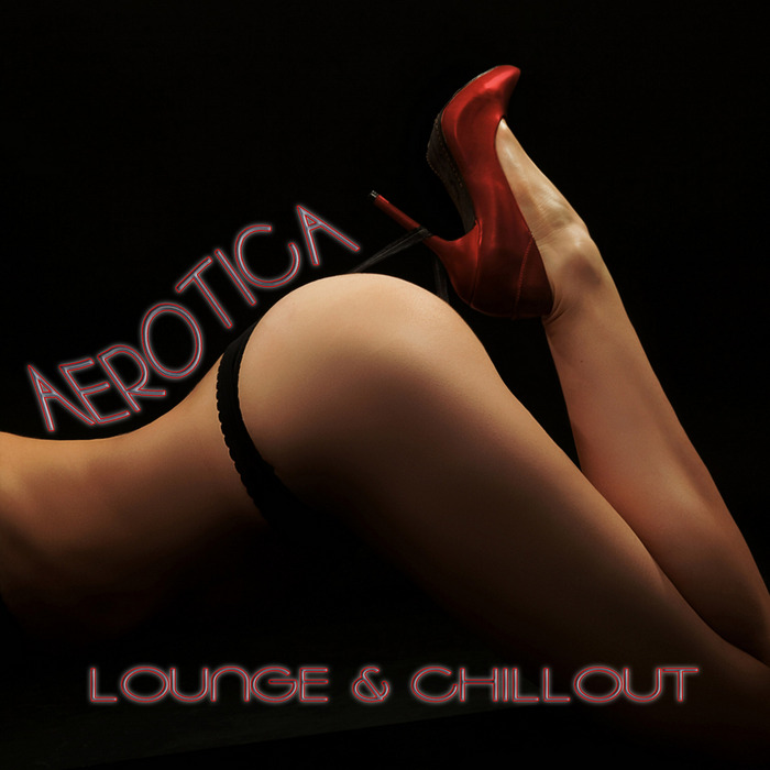 Aerotica Lounge & Chillout [2013]