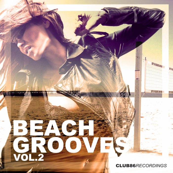 Club 86 Recordings: Beach Grooves (Vol. 2) [2013]