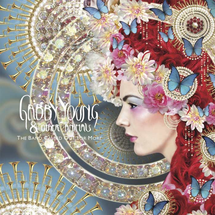 Gabby Young & Other Animals - The Band Called Out For More [2012]