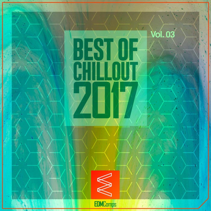 Best Of Chillout 2017 (Vol. 03) [2017]