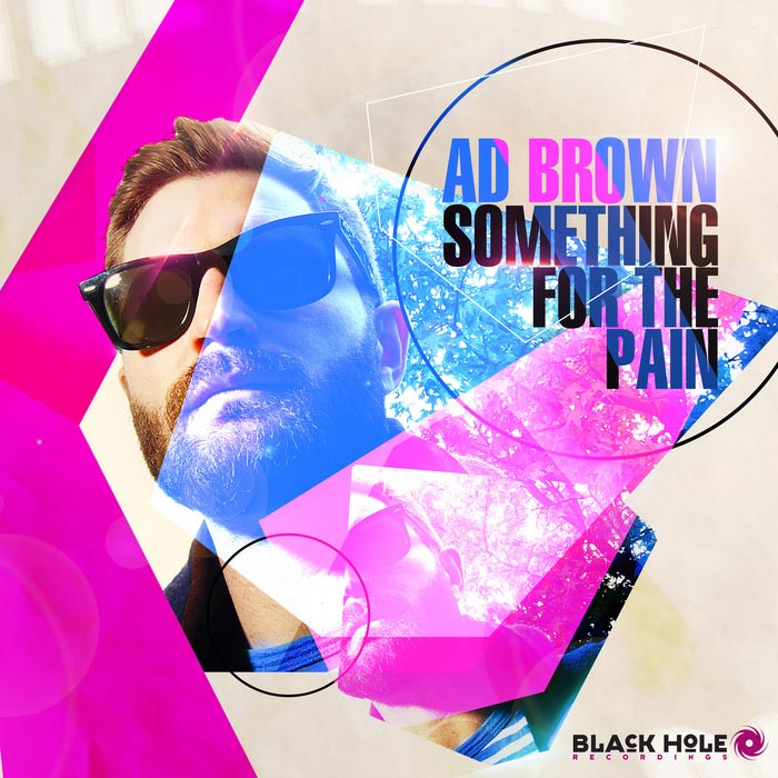 Ad Brown - Something For The Pain [2013]