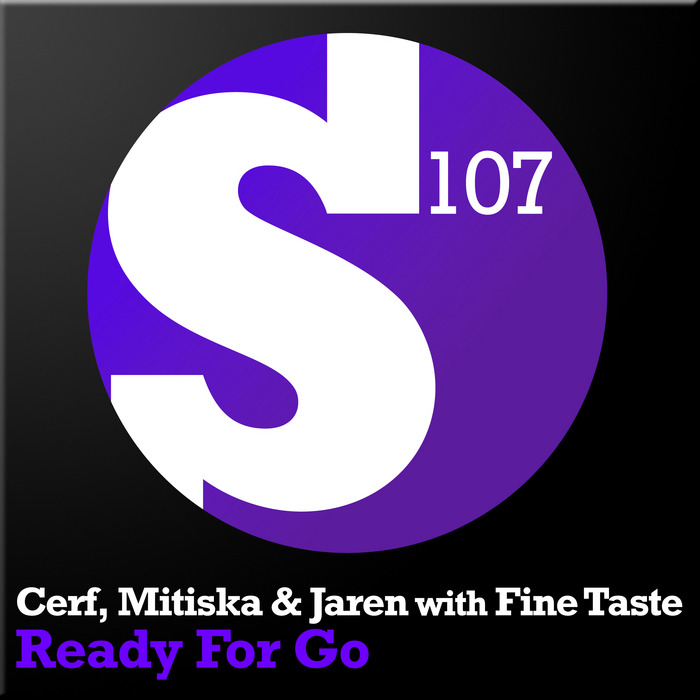 Cerf, Mitiska & Jaren with Fine Taste - Ready For Go [2012]