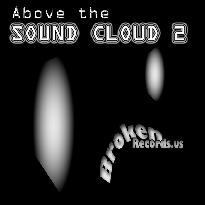 Above The Sound Cloud (Vol. 2) [2010]