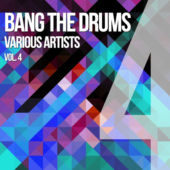 Bang The Drums (Vol. 4) [2015]