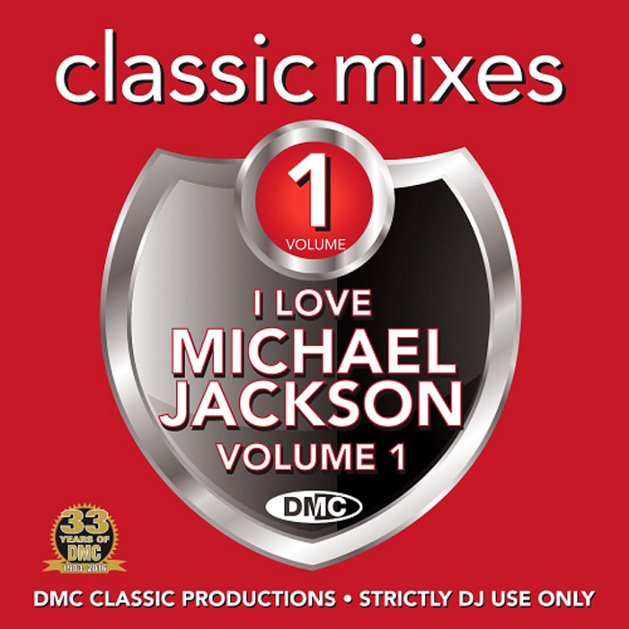 DMC Classic Mixes: I Love Michael Jackson (Vol. 1) [2017]