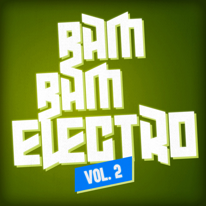 Bam Bam Electro (Vol. 2) [2017]