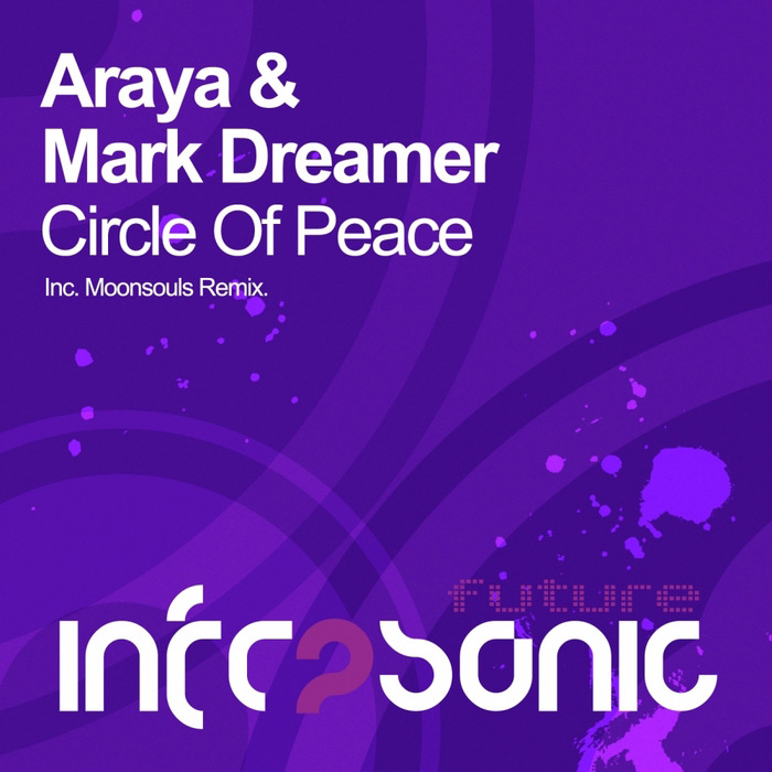 Araya & Mark Dreamer - Circle Of Peace [2013]