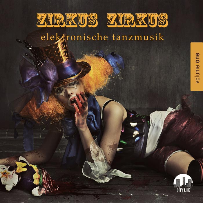 Zirkus Zirkus Elektronische Tanzmusik (Vol. 1) [2013]