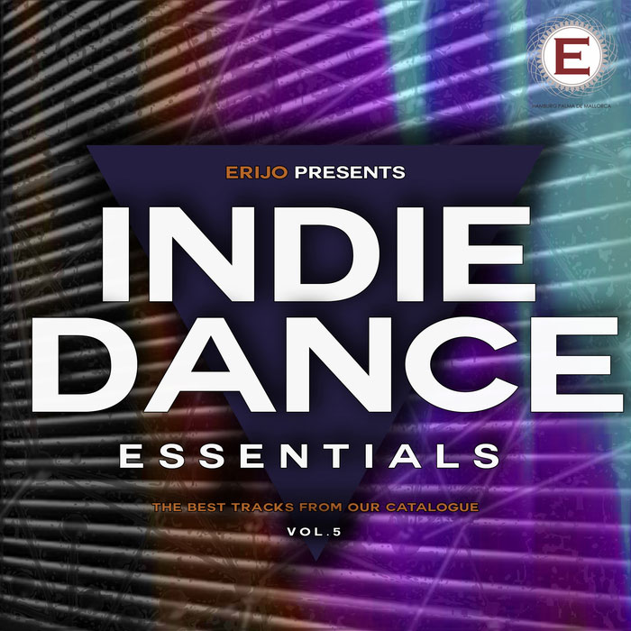 Indie Dance Essentials (Vol. 5) [2017]
