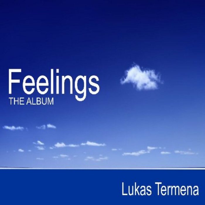 Lukas Termena - Feelings The Album [2011]