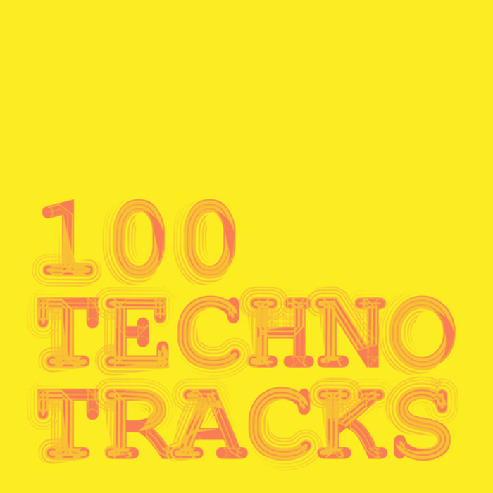 100 Techno Tracks [2011]